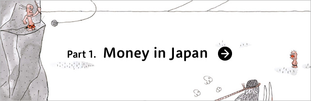 Part 1. Money in Japan
