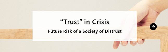 “Trust” in Crisis - Future Risk of a Society of Distrust