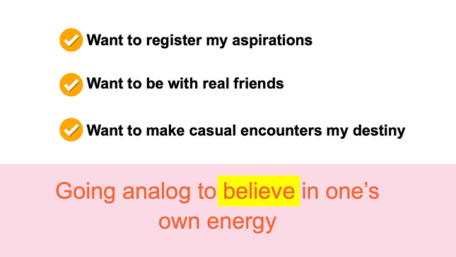 Going analog to believe in one's own energy