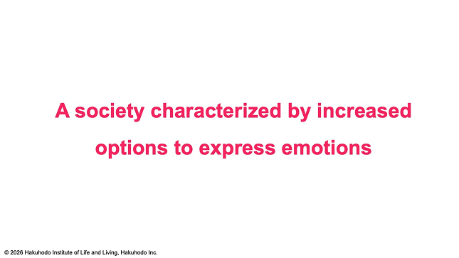 A sociery characterized by increased options to express emotions