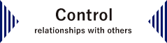 Control relationships with others