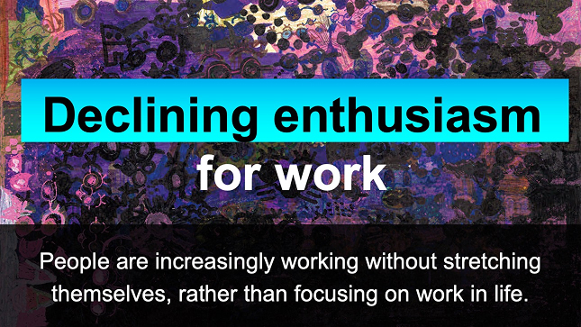 Declining enthusiasm for work